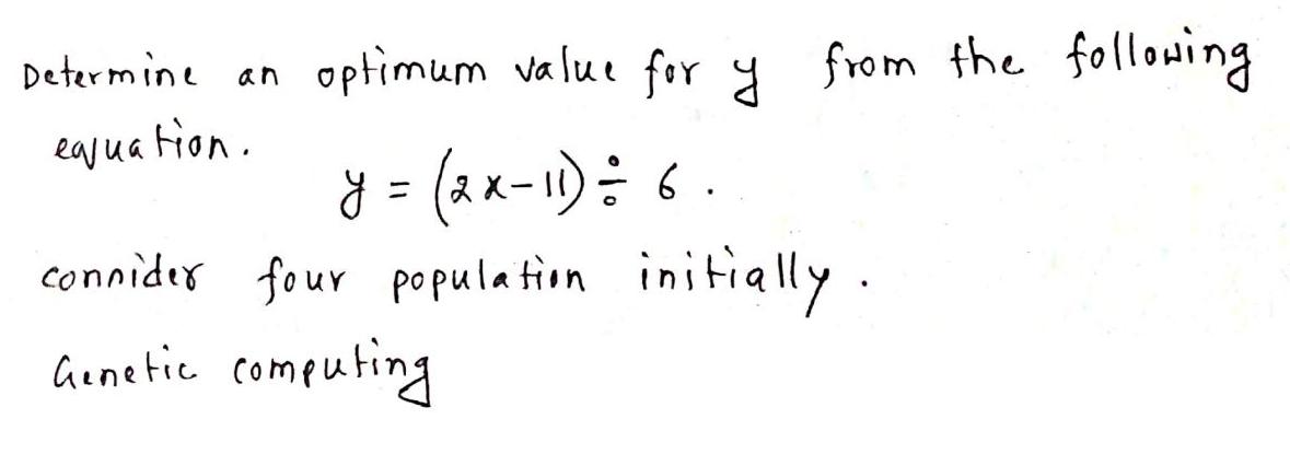 Determine an optimum value for y from the following eajua tion. y