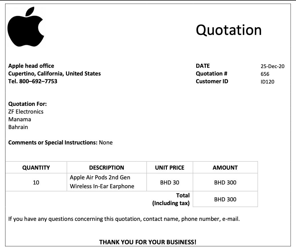 Quotation Apple head office Cupertino, California, United States Tel. 800-692-7753 DATE Quotation # Customer ID 25-Dec-20 656