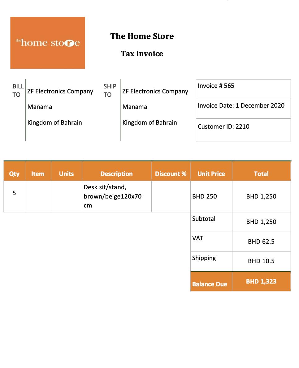 The Home Store thhome store Tax Invoice Invoice # 565 BILL ZF Electronics Company TO SHIP TO ZF Electronics Company Manama Ma