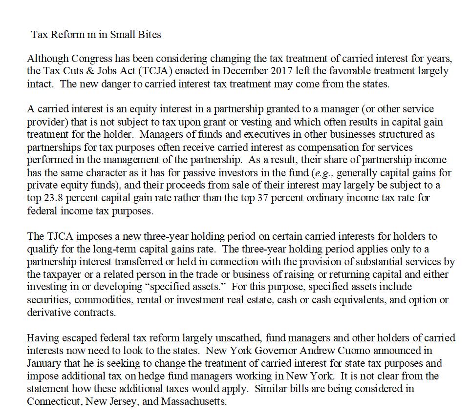 Tax Reform m in Small Bites Although Congress has been considering changing the tax treatment of carried interest for years,