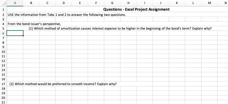 A B с D E H 1 J K L M N 1 F Questions - Excel Project Assignment 2 USE the information from Tabs 1 and 2 to answer the follow