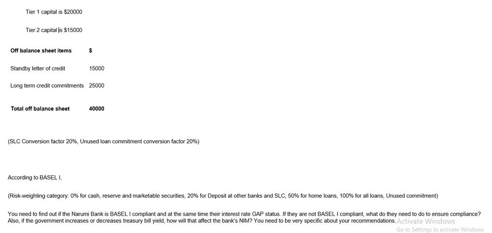 Tier 1 capital is $20000Tier 2 capital is $15000Off balance sheet items$Standby letter of credit15000Long term credit c