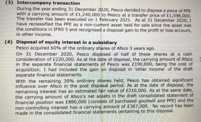 (3) Intercompany transaction During the year ending 31 December 2020, Pesco decided to dispose a piece of PPE with a carrying