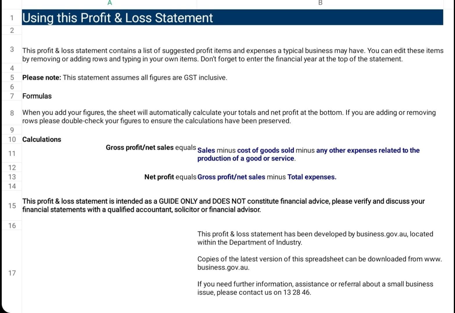 A B 1 Using this Profit & Loss Statement 2 3 This profit & loss statement contains a list of suggested profit items and expen