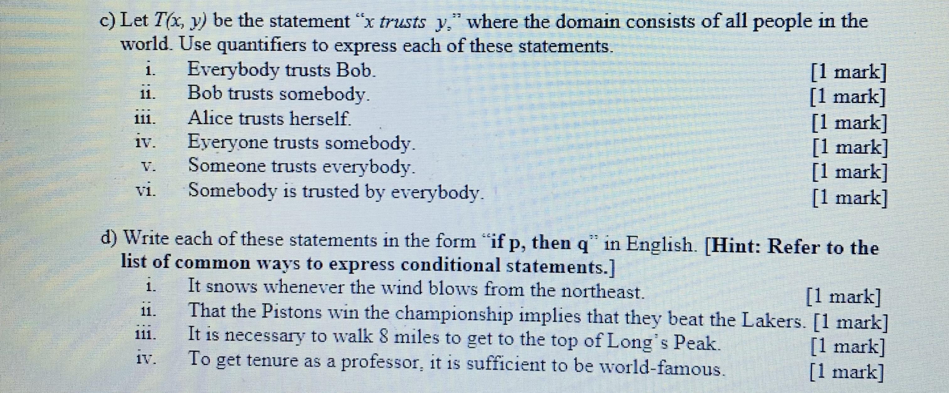 c) Let T(x, y) be the statement "x trusts y." where the