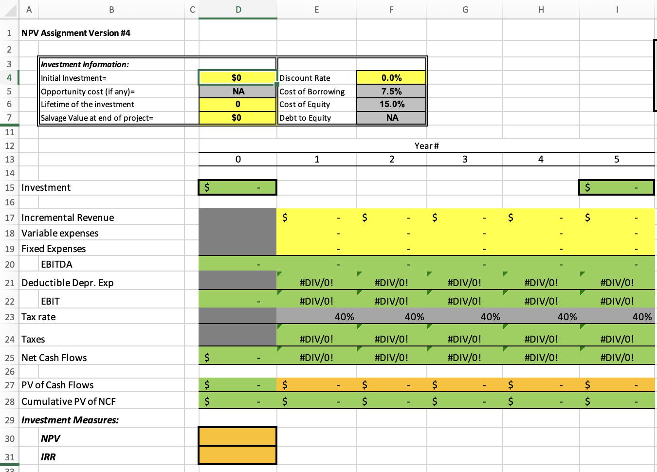 A B с D E F G I I 1 NPV Assignment Version #4 2 3 4 Discount Rate Investment Information: Initial Investment= Opportunity cos