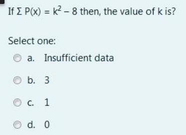 If E P(x) = k? -8 then, the value of k is?