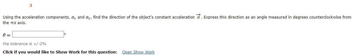 Using the acceleration components, a, and ay, find the direction of the