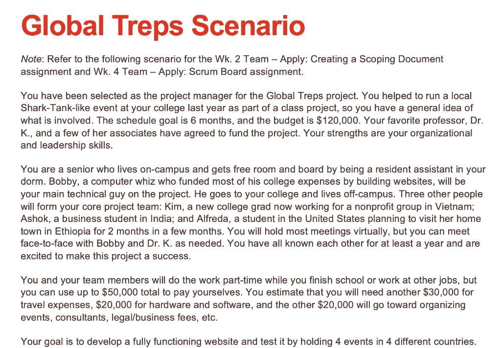 Global Treps Scenario Note: Refer to the following scenario for the Wk. 2 Team - Apply: Creating a Scoping Document assignmen
