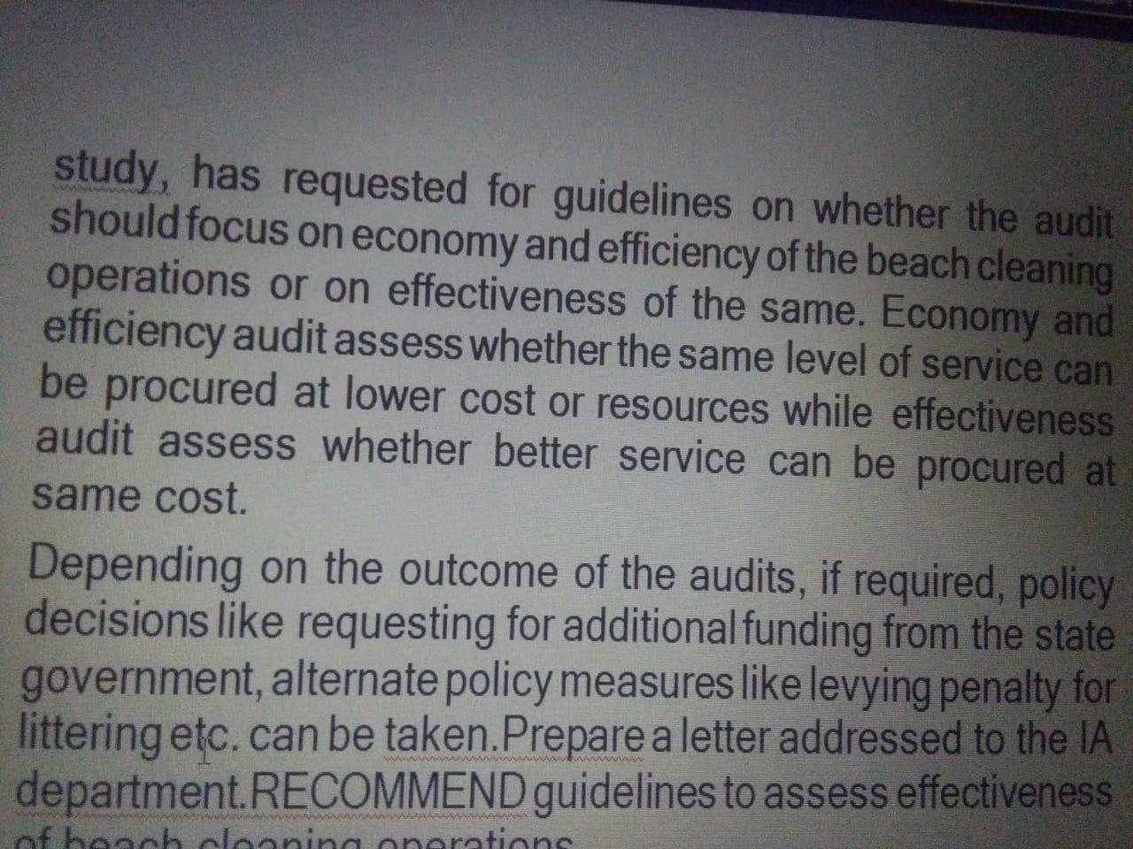study, has requested for guidelines on whether the audit should focus on economy and efficiency of the beach cleaning operati
