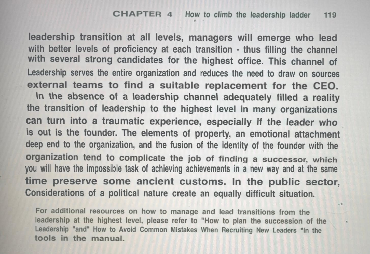 CHAPTER 4 How to climb the leadership ladder 119 leadership transition at all levels, managers will emerge who lead with bett