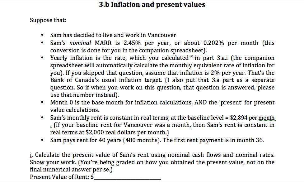 3.b Inflation and present values Suppose that: .Sam has decided to live and work in Vancouver Sams nominal MARR is 2.45% pe
