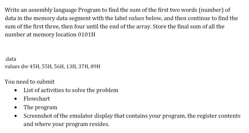 Write an assembly language Program to find the sum of the first two words (number) of data in the memory data segment with th