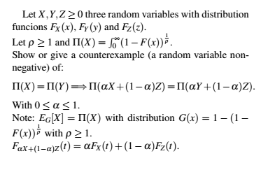Let X,Y,Z> 0 three random variables with distribution funcions Fx(x), Fy(y) and Fz(z). Let p > 1 and II(X) = f*(1 ? F(x))?. S