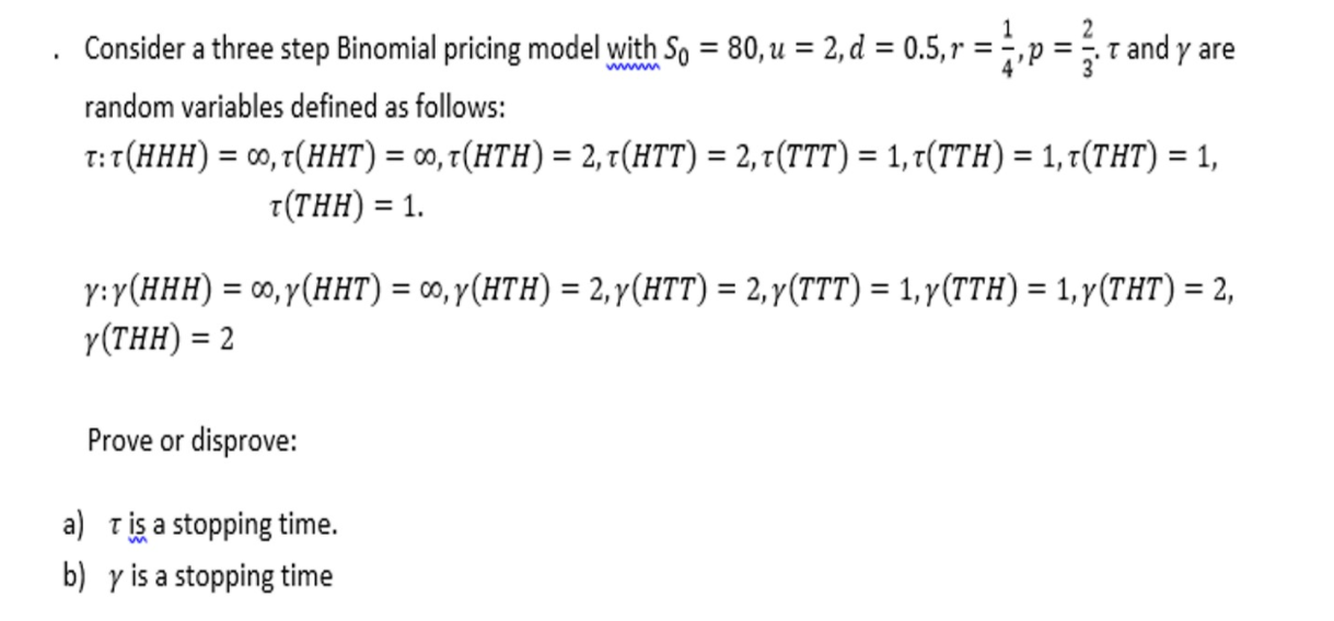 . Consider a three step Binomial pricing model with So = 80,u = 2, d = 0.5,8 = aipat and y are random variables defined as fo