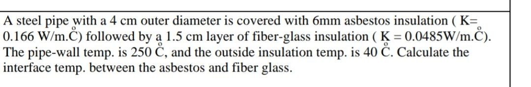 A steel pipe with a 4 cm outer diameter is covered with