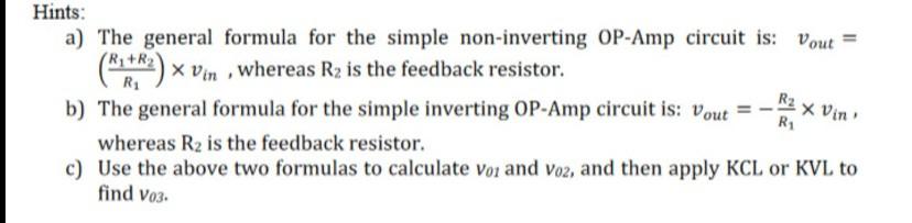 Hints: a) The general formula for the simple non-inverting Op-Amp circuit is: Vout = (*2) Vin, whereas R2 is the feedback res