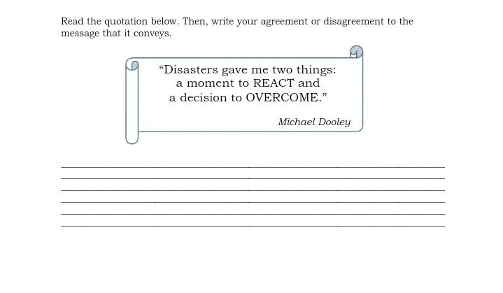 Read the quotation below. Then, write your agreement or disagreement to the