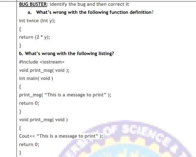 BUG BUSTER: identify the bug and then correct it a. What's wrong