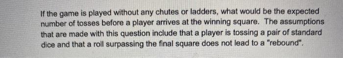 If the game is played without any chutes or ladders, what would be the expected number of tosses before a player arrives at t
