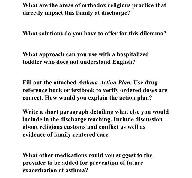 What are the areas of orthodox religious practice that directly impact this family at discharge? What solutions do you have t
