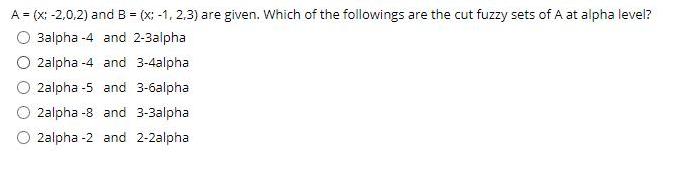 A = (x: -2,0,2) and B = (x; -1, 2,3) are given.