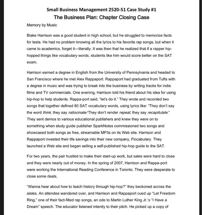 Small Business Management 2520-51 Case Study #1nThe Business Plan: Chapter Closing CasenMemory by MusicnBlake Harrison was a