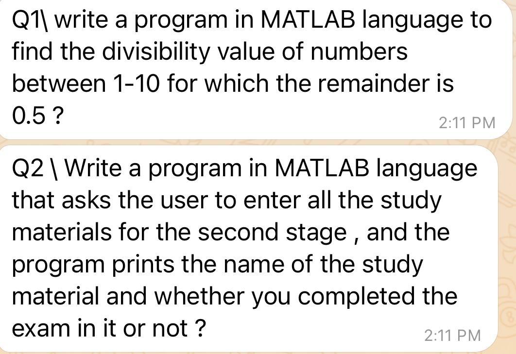 Q1 write a program in MATLAB language to find the divisibility value of numbers between 1-10 for which the remainder is 0.5 