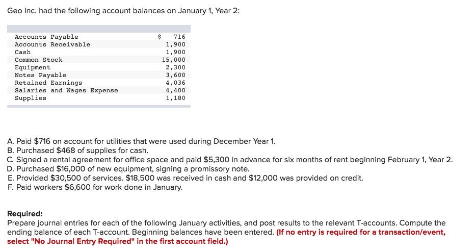Geo Inc. had the following account balances on January 1, Year 2Accounts PayableAccounts ReceivableCashCommon StockEquip