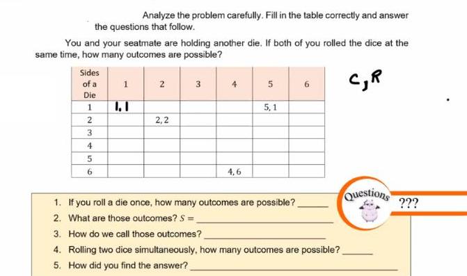 Analyze the problem carefully. Fill in the table correctly and answer the