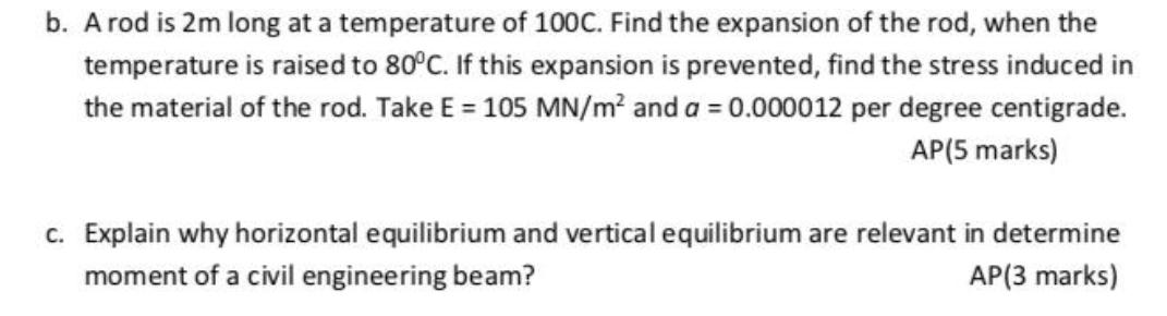b. A rod is 2m long at a temperature of 100C. Find