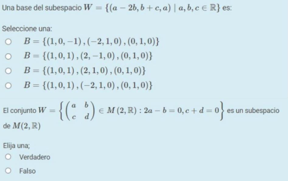 Una base del subespacio W = {(a 2b, b+c, a) | a,