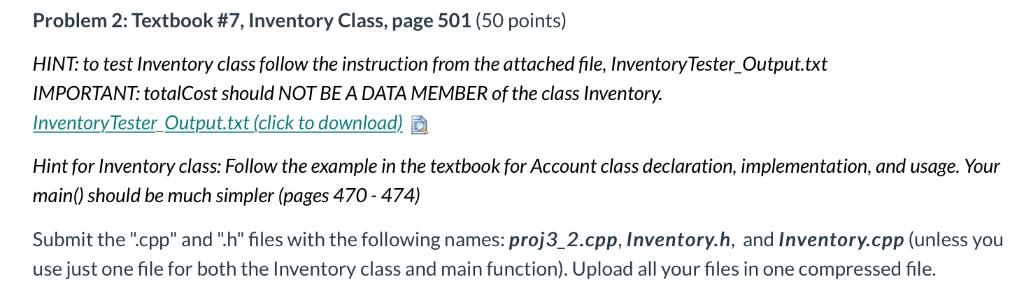 Problem 2: Textbook #7, Inventory Class, page 501 (50 points) HINT: to test Inventory class follow the instruction from the a