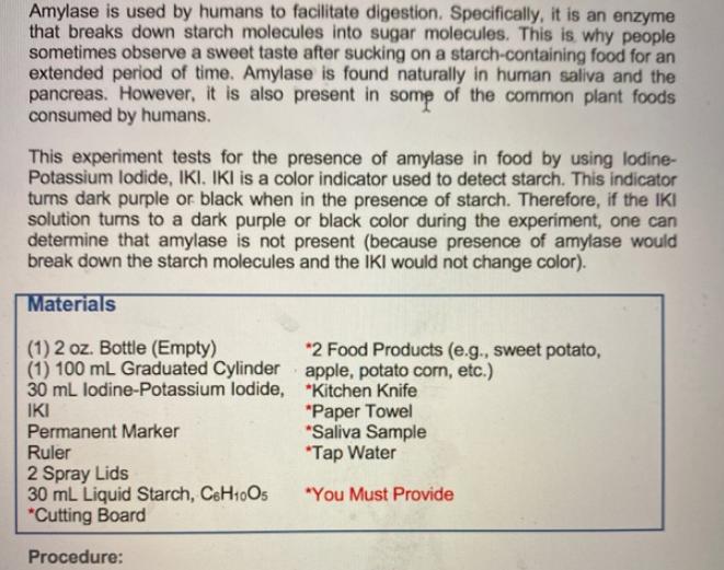 Amylase is used by humans to facilitate digestion. Specifically, it is an