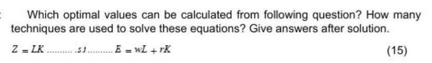 Which optimal values can be calculated from following question? How many techniques