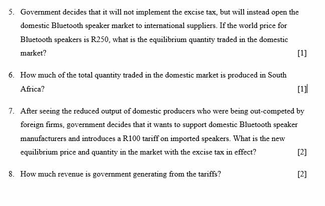 5. Government decides that it will not implement the excise tax, but will instead open the domestic Bluetooth speaker market