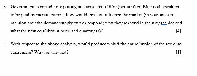 3. Government is considering putting an excise tax of R50 (per unit) on Bluetooth speakers to be paid by manufacturers, how w