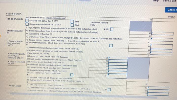 Form 1040 (2017) Tax and Credits Standard deduction for- Single or Married fing separately 56,550 30 Amount