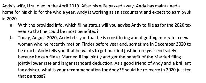 Andys wife, Liza, died in the April 2019. After his wife passed away, Andy has maintained a home for his child for the whole