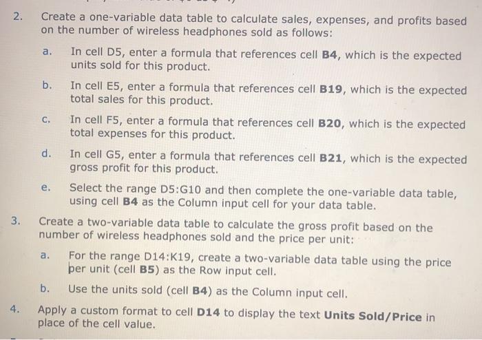 Create a one-variable data table to calculate sales, expenses, and profits based on the number of wireless headphones sold as