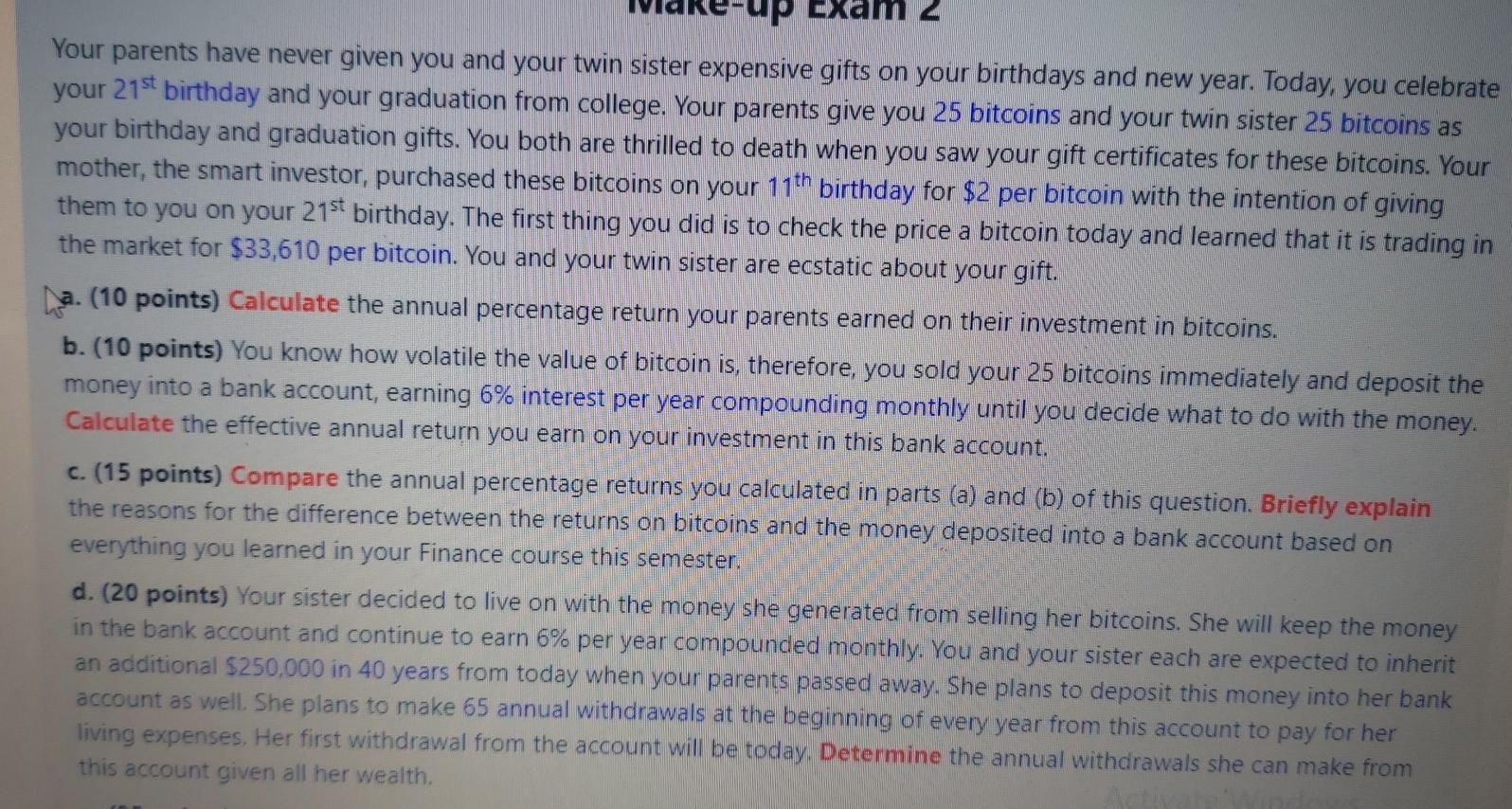 up Your parents have never given you and your twin sister expensive gifts on your birthdays and new year. Today, you celebrat