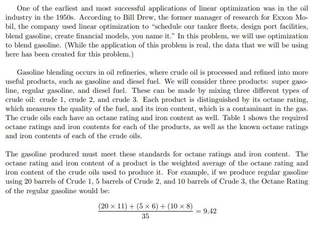 One of the earliest and most successful applications of linear optimization was in the oil industry in the 1950s. According t