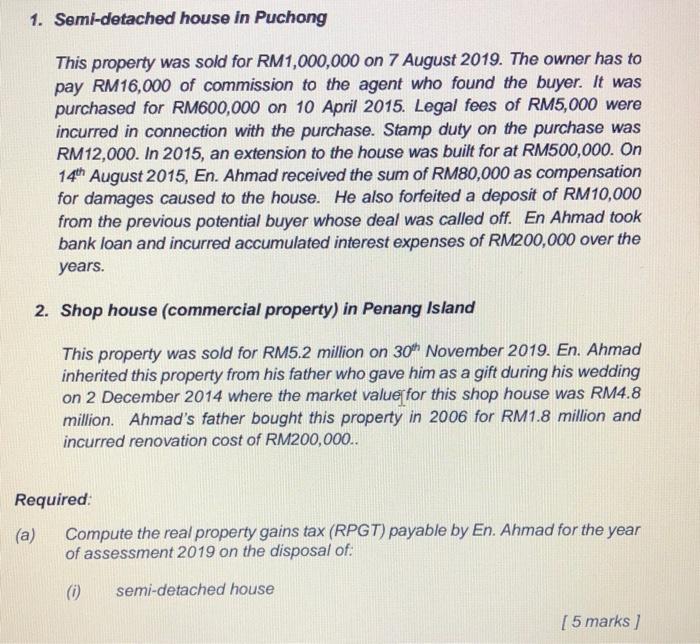 1. Semi-detached house in Puchong This property was sold for RM1,000,000 on 7 August 2019. The owner has to pay RM16,000 of c