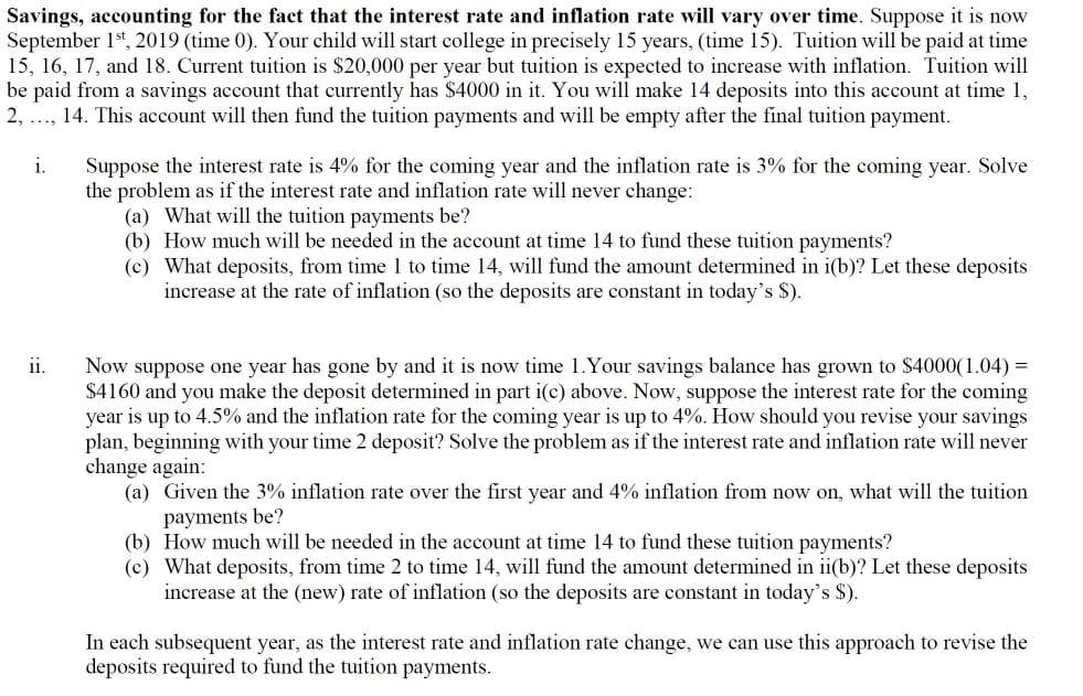 Savings, accounting for the fact that the interest rate and inflation rate will vary over time. Suppose it is now September 1