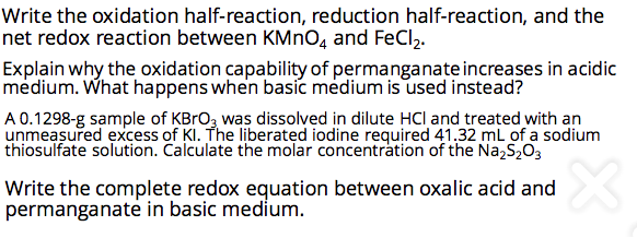 Write the oxidation half-reaction, reduction half-reaction, and the net redox reaction between KMnO4 and FeCl2. Explain why t