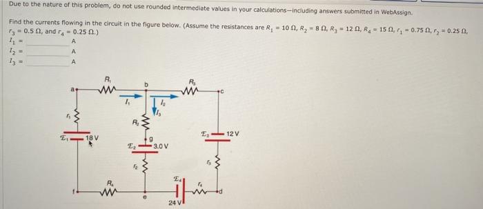 Due to the nature of this problem, do not use rounded intermediate values in your calculations-including answers submitted in