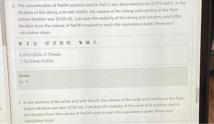 2. The concentration of NaOH solution used in Part 1 was determined to be 0.193 mol/L. In the titration of the strong acid wi