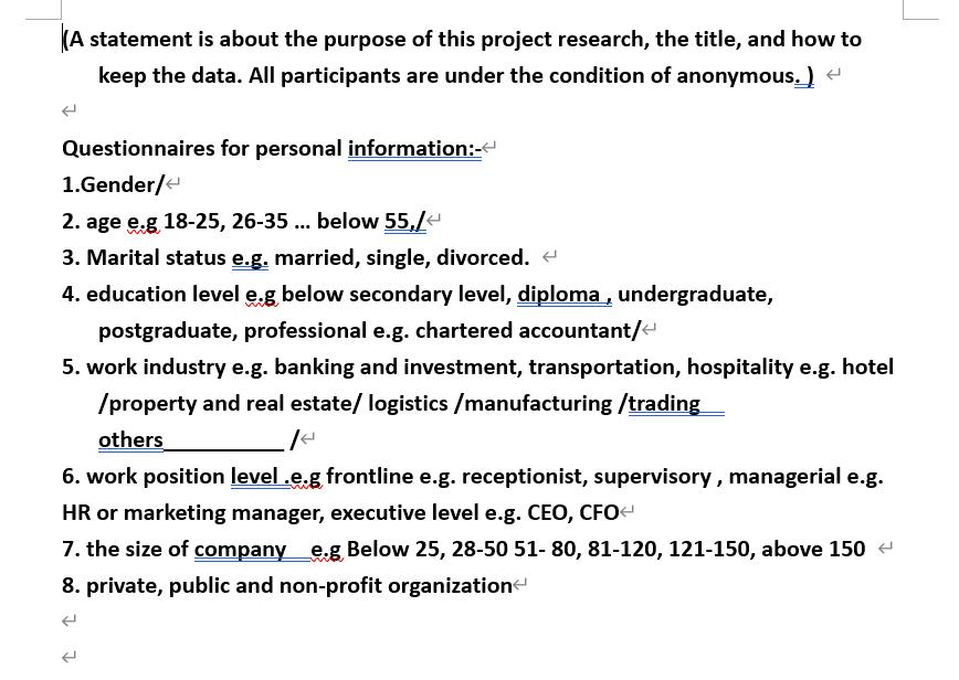 KA statement is about the purpose of this project research, the title, and how to keep the data. All participants are under t