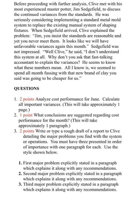 Before proceeding with further analysis, Clive met with his most experienced master potter, Jim Sedgefield, to discuss the co
