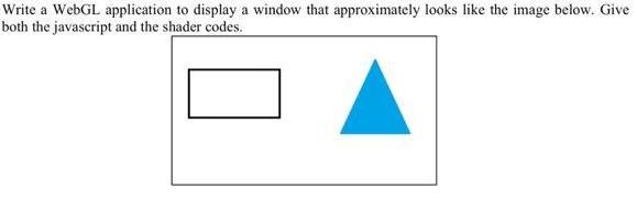 Write a WebGL application to display a window that approximately looks like